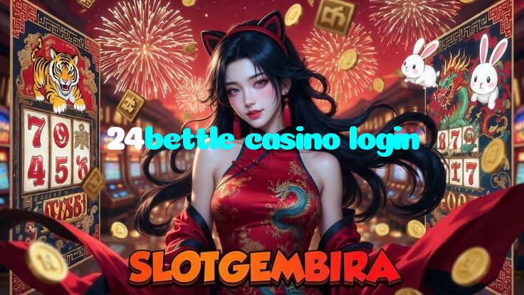 24bettle casino login